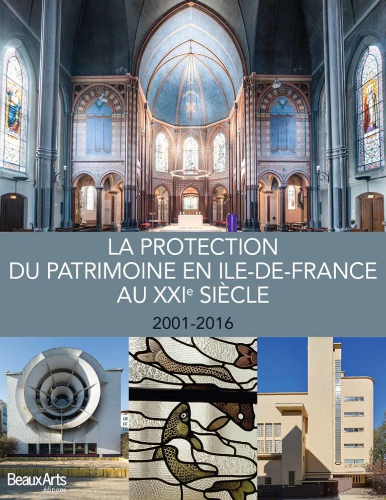 La protection du patrimoine en Île-de-France au XXIe siècle
